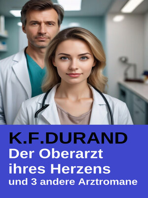 cover image of Der Oberarzt ihres Herzens und 3 andere Arztromane